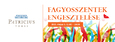 FAGYOSSZENTEK ENGESZTELÉSE