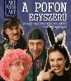 A pofon egyszerű, avagy egy szerencsés néző viszontagságai