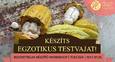 Testvaj készítő workshop