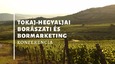 Tokaj-Hegyaljai Borászati és Bormarketing Konferencia