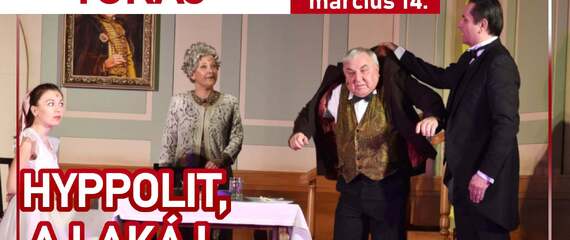 Hyppolit, a lakáj | zenés vígjáték két felvonásban Hyppolit, a lakáj | zenés vígjáték két felvonásban