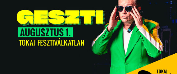 Geszti | Tokaj Fesztiválkatlan