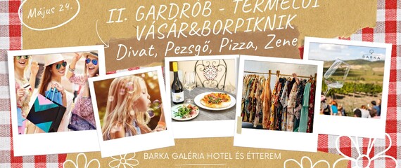 II. Gardrób - Termelői vásár és Borpiknik