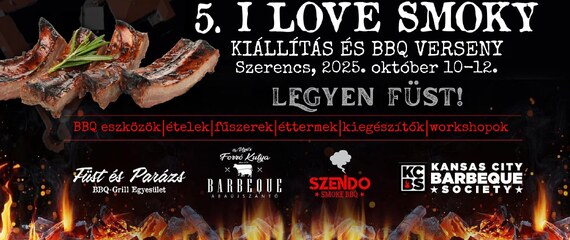 5. I LOVE SMOKEY - Kiállítás és BBQ verseny