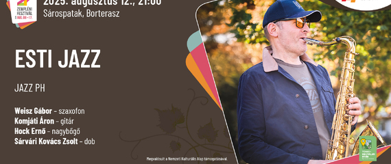 Jazz PH - Esti Jazz/Borterasz | Zempléni Fesztivál