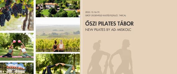 Őszi Pilates Tábor Tarcalon