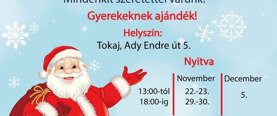 Mikulásház Tokajban! Mikulásház Tokajban!