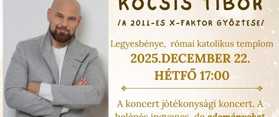 Kocsis Tibor karácsonyi koncertje Legyesbényén!