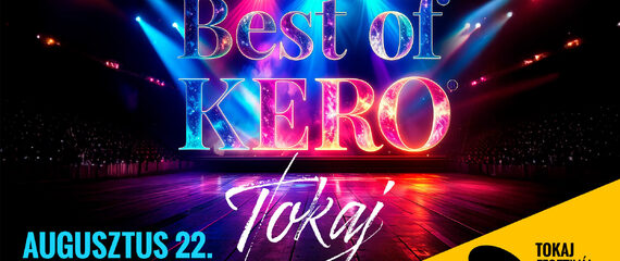 Best of KERO | Tokaj Fesztiválkatlan