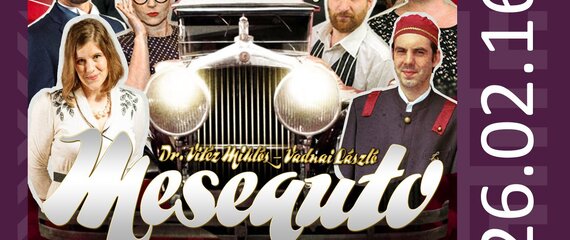 KÖRÚTI SZÍNHÁZ: MESEAUTÓ | Színházi előadás