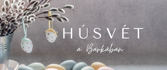 Húsvéti élményhétvége a Barkában!