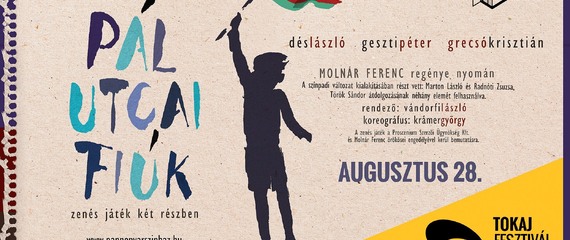 A Pál utcai fiúk | Tokaj Fesztiválkatlan