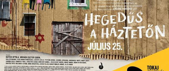 Hegedűs a háztetőn | Tokaj Fesztiválkatlan Hegedűs a háztetőn | Tokaj Fesztiválkatlan