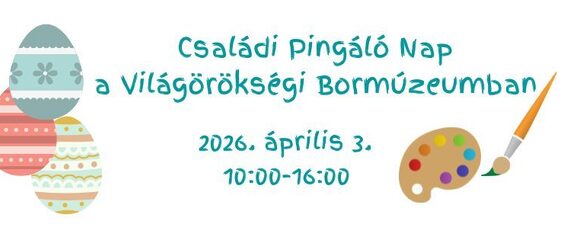 Családi Pingáló nap a Világörökségi Bormúzeumban