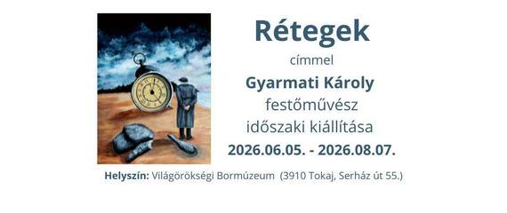 Rétegek | kiállításmegnyitó | Világörökségi Bormúzeum