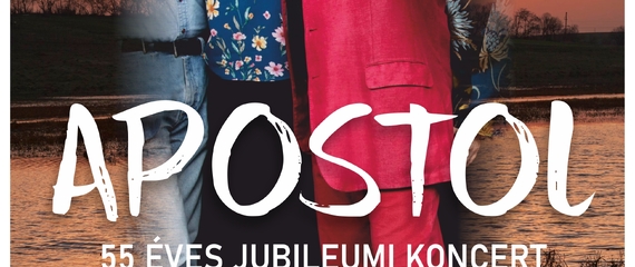 Apostol - 55 éves jubileumi koncert | Paulay Ede színház