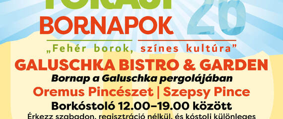 Bornap a Galuschka pergolájában | Tokaji Bornapok