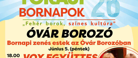Bornapi zenés estek az Óvár Borozóban | Tokaji Bornapok