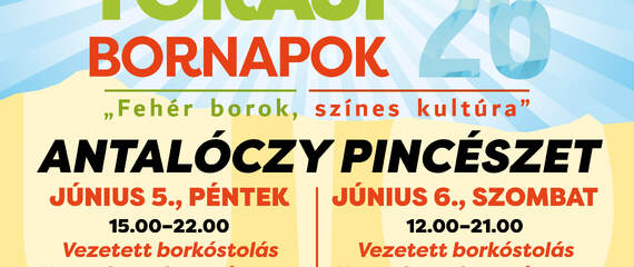 Bornapok az Antalóczy Pincészetben | Tokaji Bornapok