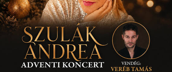 Szulák Andrea - Adventi koncert | Paulay Ede Színház Szulák Andrea - Adventi koncert | Paulay Ede Színház