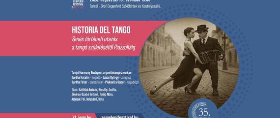Historia del Tango – Zenés történeti utazás a tangó születésétől Piazzolláig | Zempléni Fesztivál Historia del Tango – Zenés történeti utazás a tangó születésétől Piazzolláig | Zempléni Fesztivál