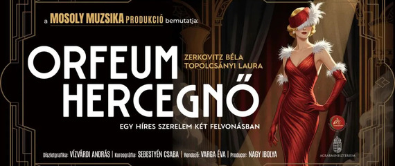 Zerkovitz-Topolcsányi: Orfeum hercegnő | Paulay Ede Színház Zerkovitz-Topolcsányi: Orfeum hercegnő | Paulay Ede Színház