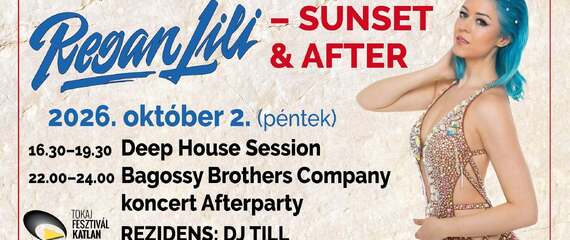 Regán Lili | Sunset & Afterparty | Tokaj Fesztiválkatlan Regán Lili | Sunset & Afterparty | Tokaj Fesztiválkatlan