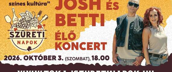 Josh és Betti koncert | Tokaj-hegyaljai Szüreti Napok